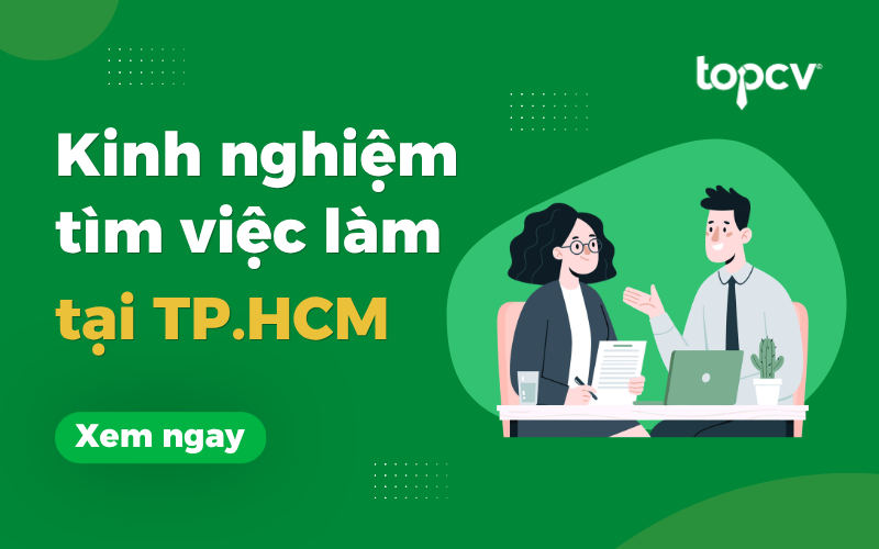 Kinh nghiệm tìm việc hiệu quả tại TP.HCM